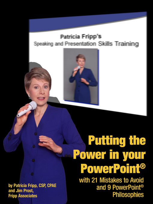 Title details for Putting the Power in Your PowerPoint by Patricia Fripp - Available